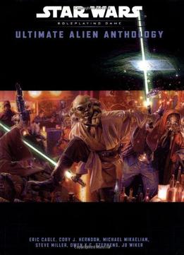 Star Wars Ultimate Alien Anthology By Eric Cagle