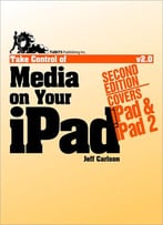 Take Control Of Media On Your Ipad (2nd Edition)