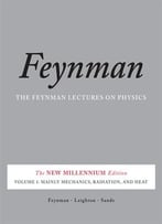 The Feynman Lectures On Physics, Vol. I: The New Millennium Edition: Mainly Mechanics, Radiation, And Heat (Volume 1)