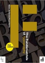 The Fundamentals Of Typography, Second Edition