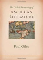 The Global Remapping Of American Literature