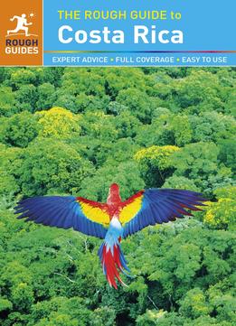 The Rough Guide To Costa Rica (7Th Edition) (Rough Guides)