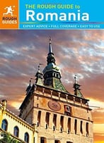 The Rough Guide To Romania (7th Edition)