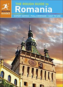 The Rough Guide To Romania