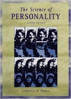 The Science Of Personality By Lawrence A. Pervin