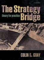 The Strategy Bridge: Theory For Practice