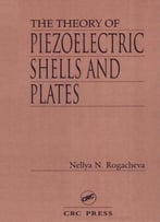 The Theory Of Piezoelectric Shells And Plates