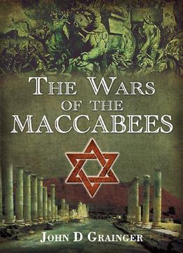 The Wars Of The Maccabees