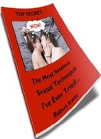 Top Secret – The Most Intense Sexual Technique I’Ve Ever Tried