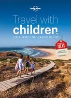 Travel With Children: The Essential Guide For Travelling Families