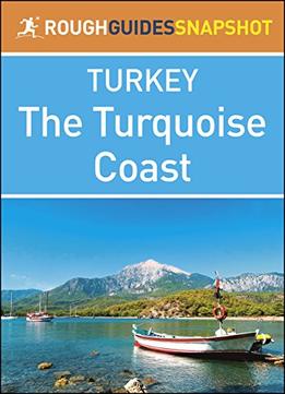 Turkey: The Turquoise Coast