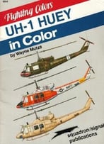 Uh-1 Huey In Color (Fighting Colors Series 6564)