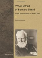 Who’S Afraid Of Bernard Shaw?: Some Personalities In Shaw’S Plays (Florida Bernard Shaw)