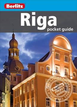 Berlitz: Riga Pocket Guide (3Rd Edition)