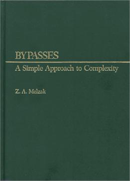 Bypasses: A Simple Approach To Complexity