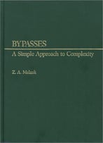Bypasses: A Simple Approach To Complexity