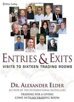 Entries & Exits: Visits To 16 Trading Rooms