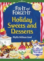 Fix-It And Forget-It: Holiday Sweets And Desserts