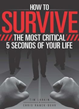 How To Survive The Most Critical 5 Seconds Of Your Life