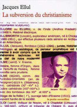 Jacques Ellul, La Subversion Du Christianisme