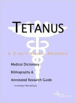 Tetanus By Icon Health Publications
