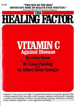 The Healing Factor: Vitamin C Against Disease