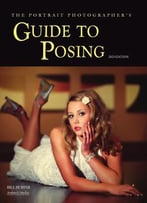 The Portrait Photographer’S Guide To Posing