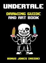 Undertale Drawing Guide And Art Book