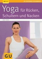 Yoga Für Rücken, Schulter Und Nacken