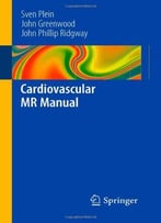 Cardiovascular Mr Manual By John P. Greenwood
