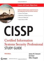 Cissp: Certified Information Systems Security Professional Study Guide, 5th Edition