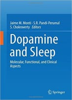 Dopamine And Sleep: Molecular, Functional, And Clinical Aspects