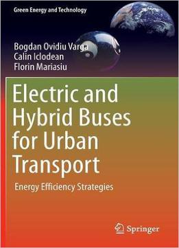 Electric And Hybrid Buses For Urban Transport: Energy Efficiency Strategies