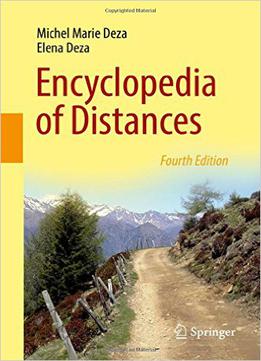 Encyclopedia Of Distances, 4th Edition