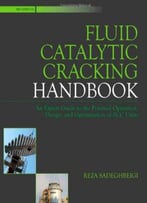 Fluid Catalytic Cracking Handbook