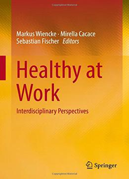 Healthy At Work: Interdisciplinary Perspectives