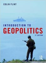Introduction To Geopolitics (3rd Edition)