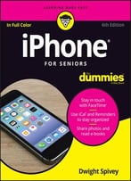 Iphone For Seniors For Dummies, 6 Edition