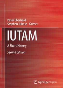 Iutam: A Short History, 2nd Edition