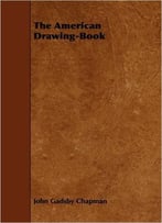 John Gadsby Chapman - The American Drawing-Book