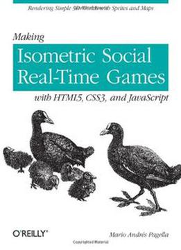 Making Isometric Social Real-time Games With Html5, Css3, And Javascript