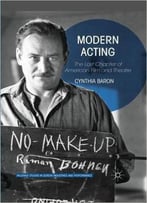 Modern Acting: The Lost Chapter Of American Film And Theatre