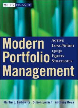Modern Portfolio Management: Active Long/short 130/30 Equity Strategies