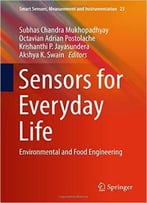 Sensors For Everyday Life: Environmental And Food Engineering