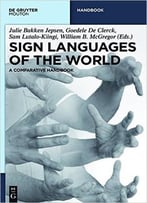Sign Languages Of The World: A Comparative Handbook