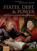 States, Debt, And Power: 'Saints' And 'Sinners' In European History And Integration
