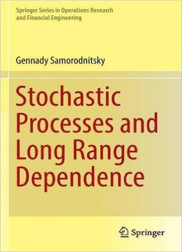 Stochastic Processes And Long Range Dependence