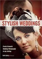 Stylish Weddings: Create Dramatic Wedding Photography In Any Setting