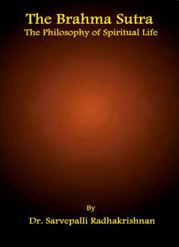 The Brahma Sutra: The Philosophy Of Spiritual Life