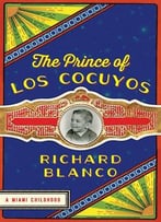 The Prince Of Los Cocuyos: A Miami Childhood